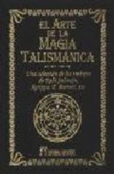 ARTE DE LA MAGIA TALISMANICAEL - 9788479103514